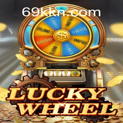 Explore the Excitement of LuckyWheel at 69K.COM